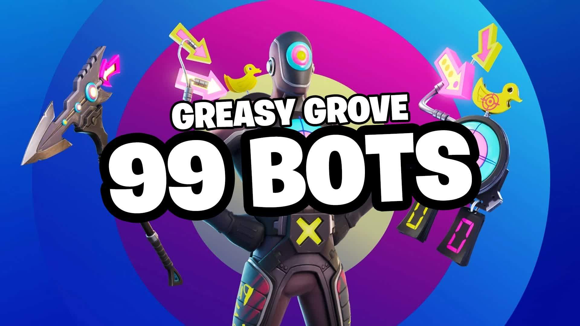 AI Bot Practice: Greasy Grove - 99 BOTS