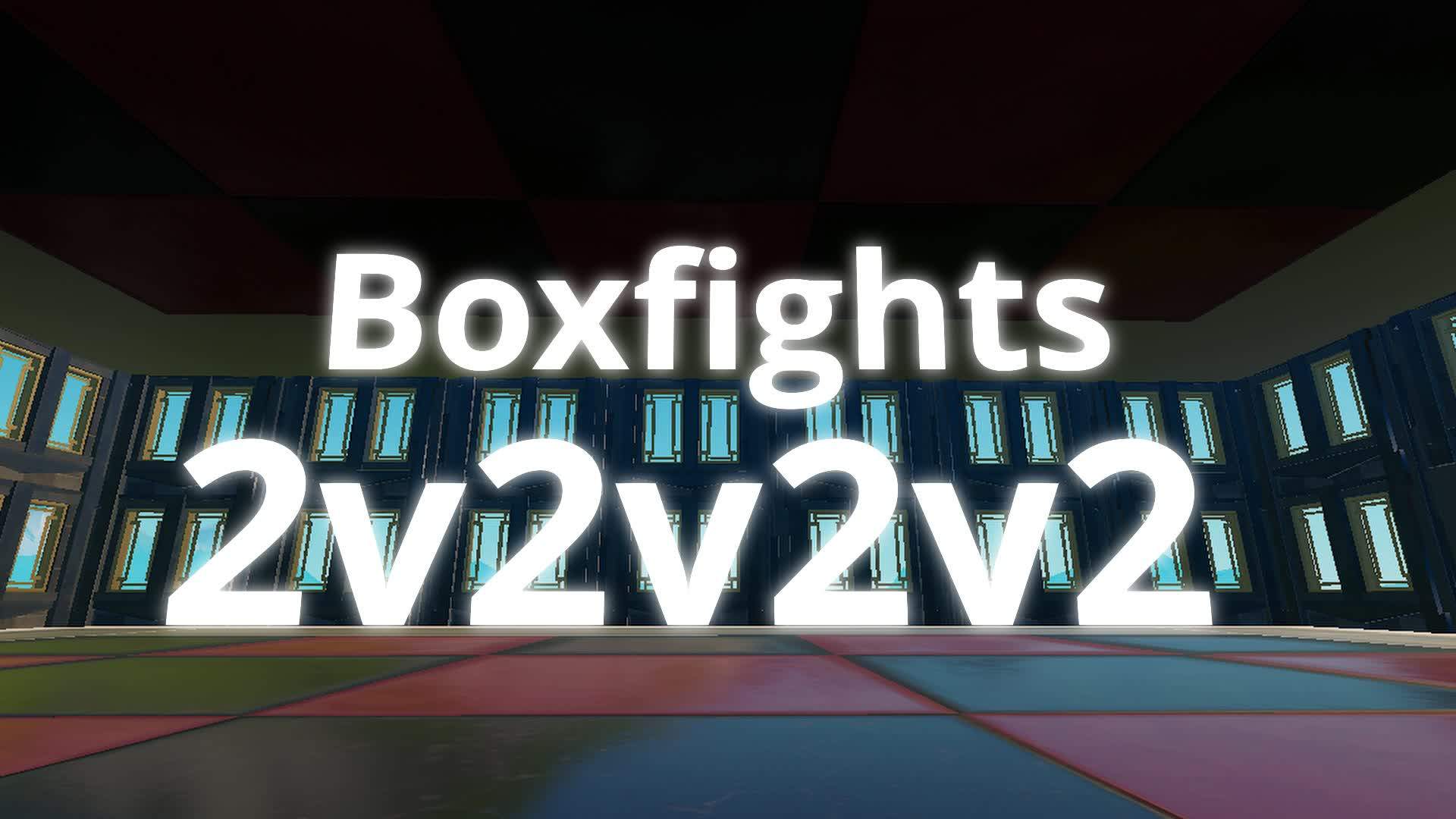 2V2v2v2 Box Fights