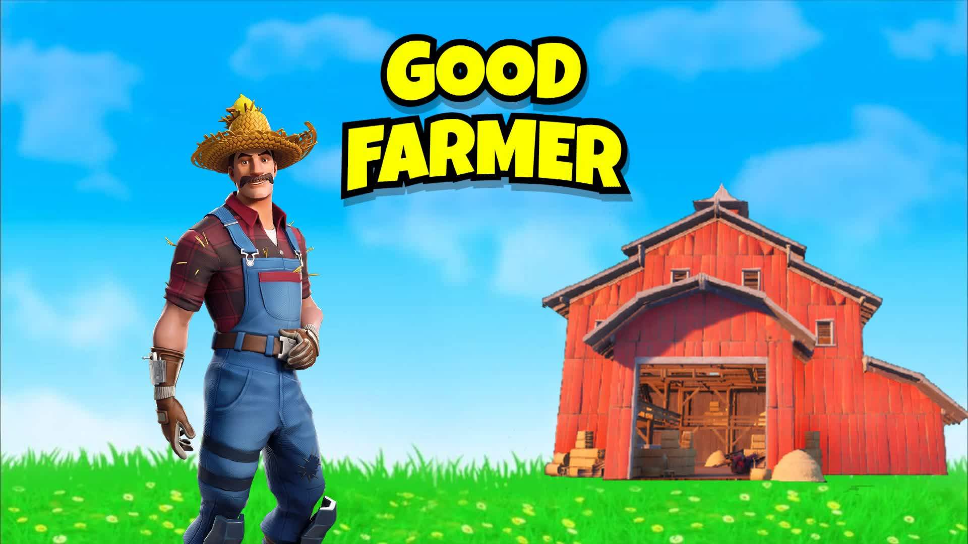 GOOD FARMER BY [EMG]