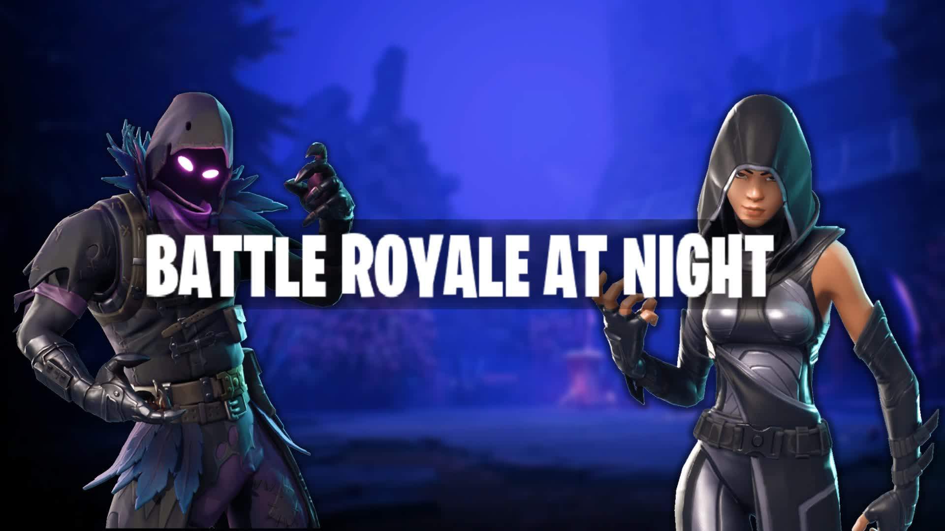 Battle Royale (NIGHTIME) - SQUADS