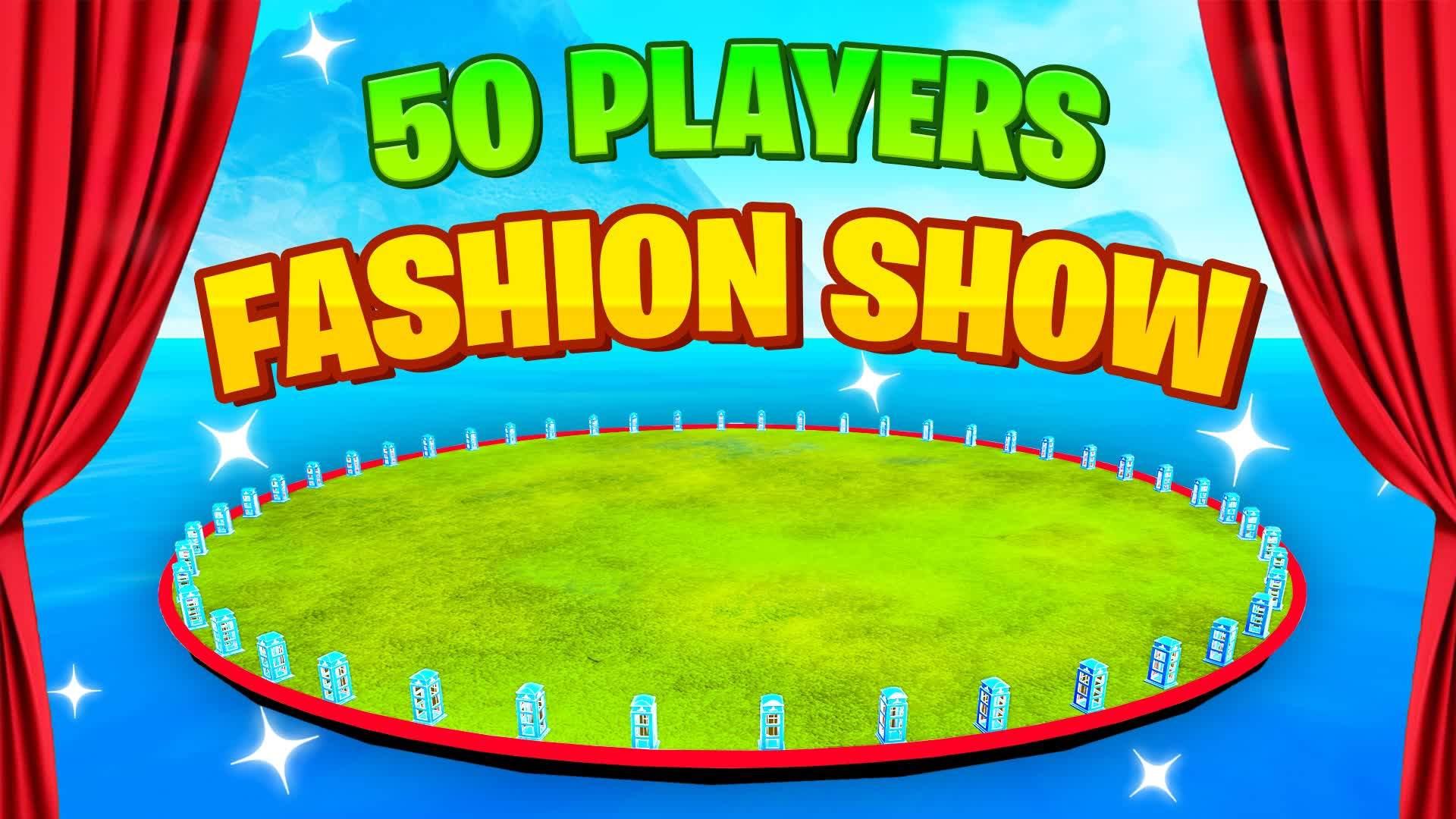 ⭐FASHION SHOW 50 PLAYERS🎭