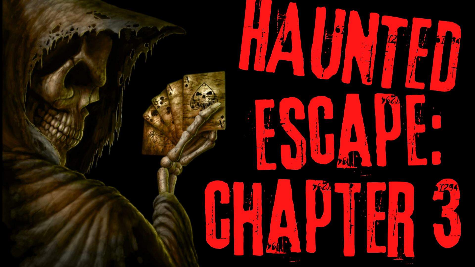 HAUNTED ESCAPE: CHAPTER 3