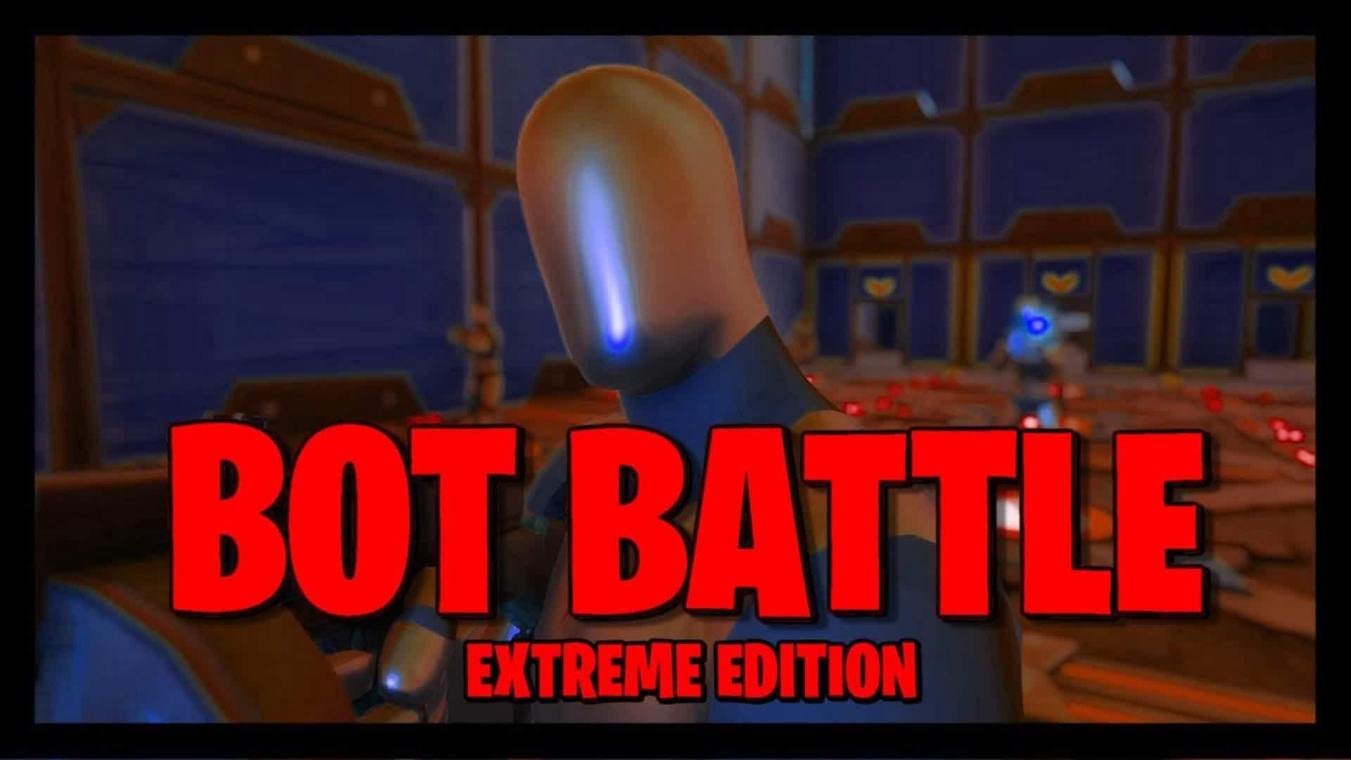 Bot Battle: Extreme Edition