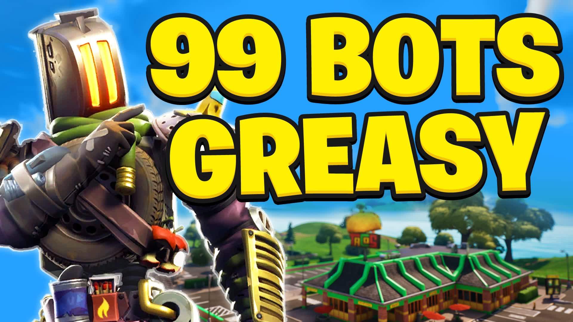 99 BOTS Greasy Grove - AI Bot Royale