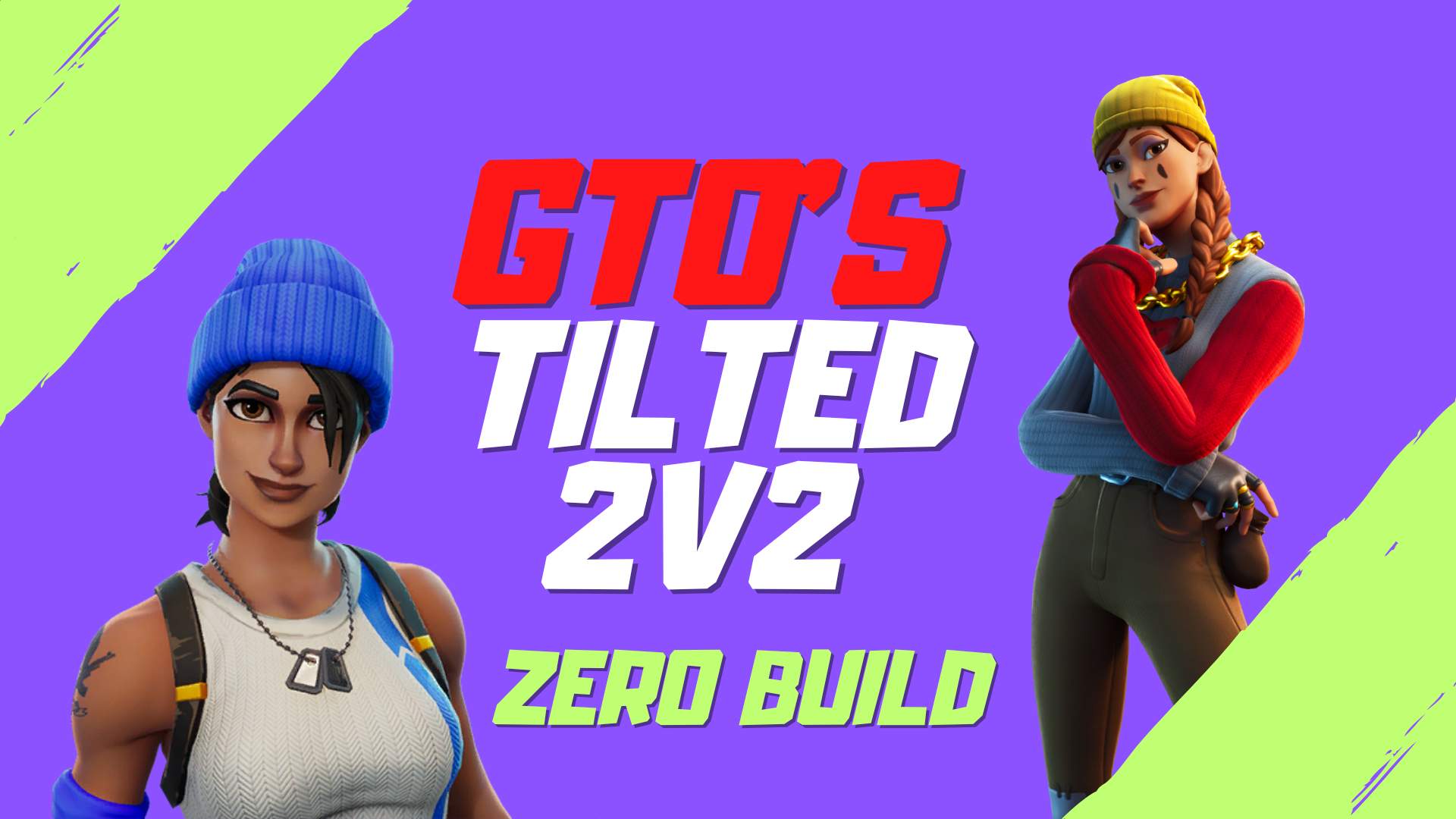 GTO'S TILTED 2v2 (Zero Build)