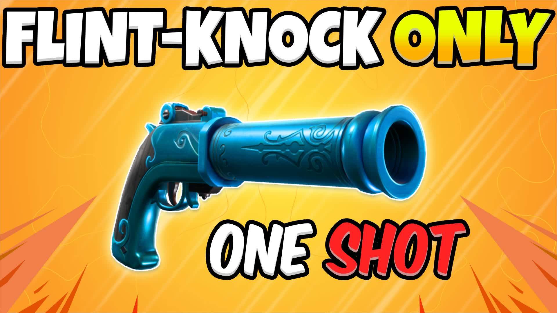 FLINT-KNOCK ONLY 🎯 ONE SHOT