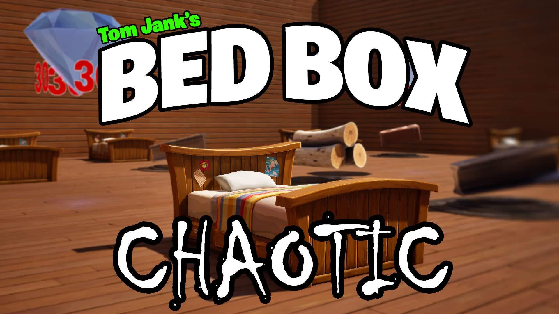 📦Bed Box🛌 Chaotic Variant