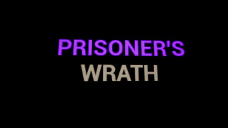 PRISONER&#x27;S WRATH