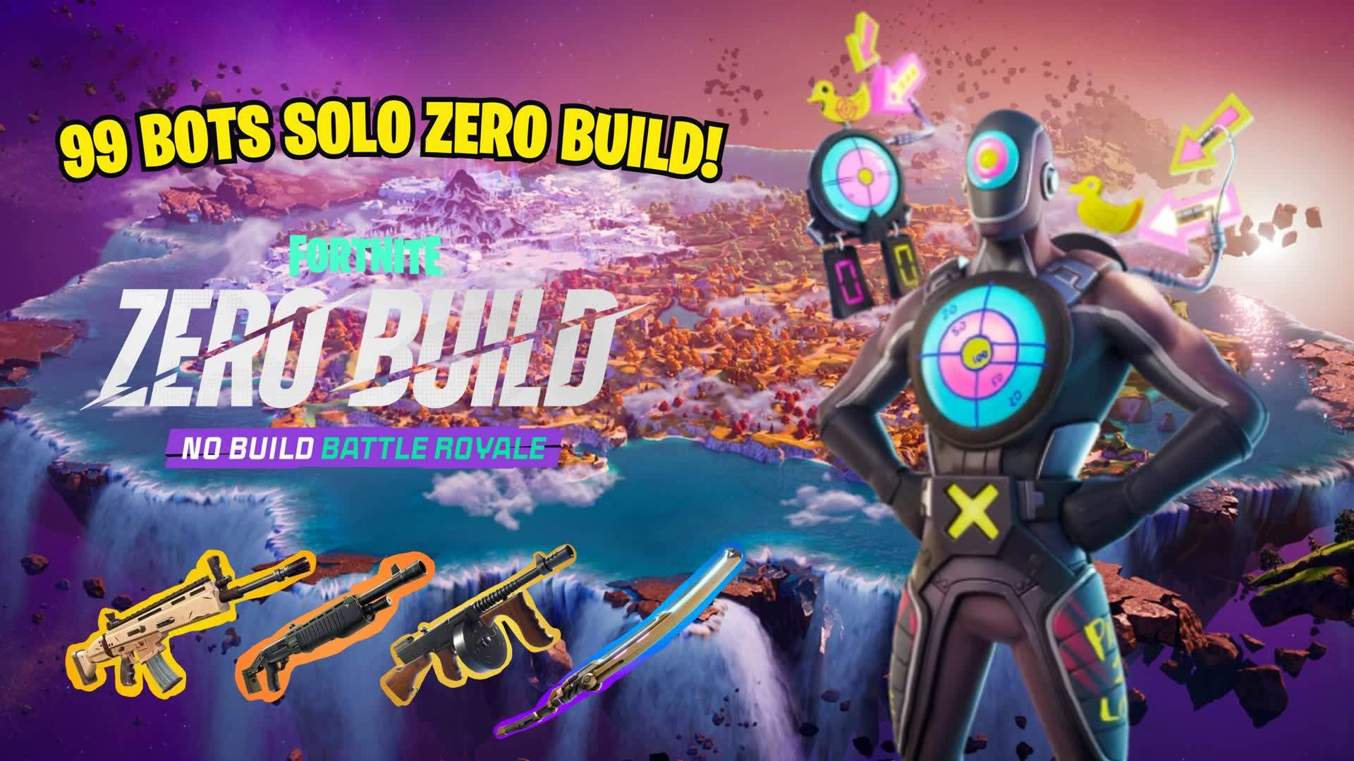 BR SOLO ZERO BUILD 99 BOTS AI PRACTICE