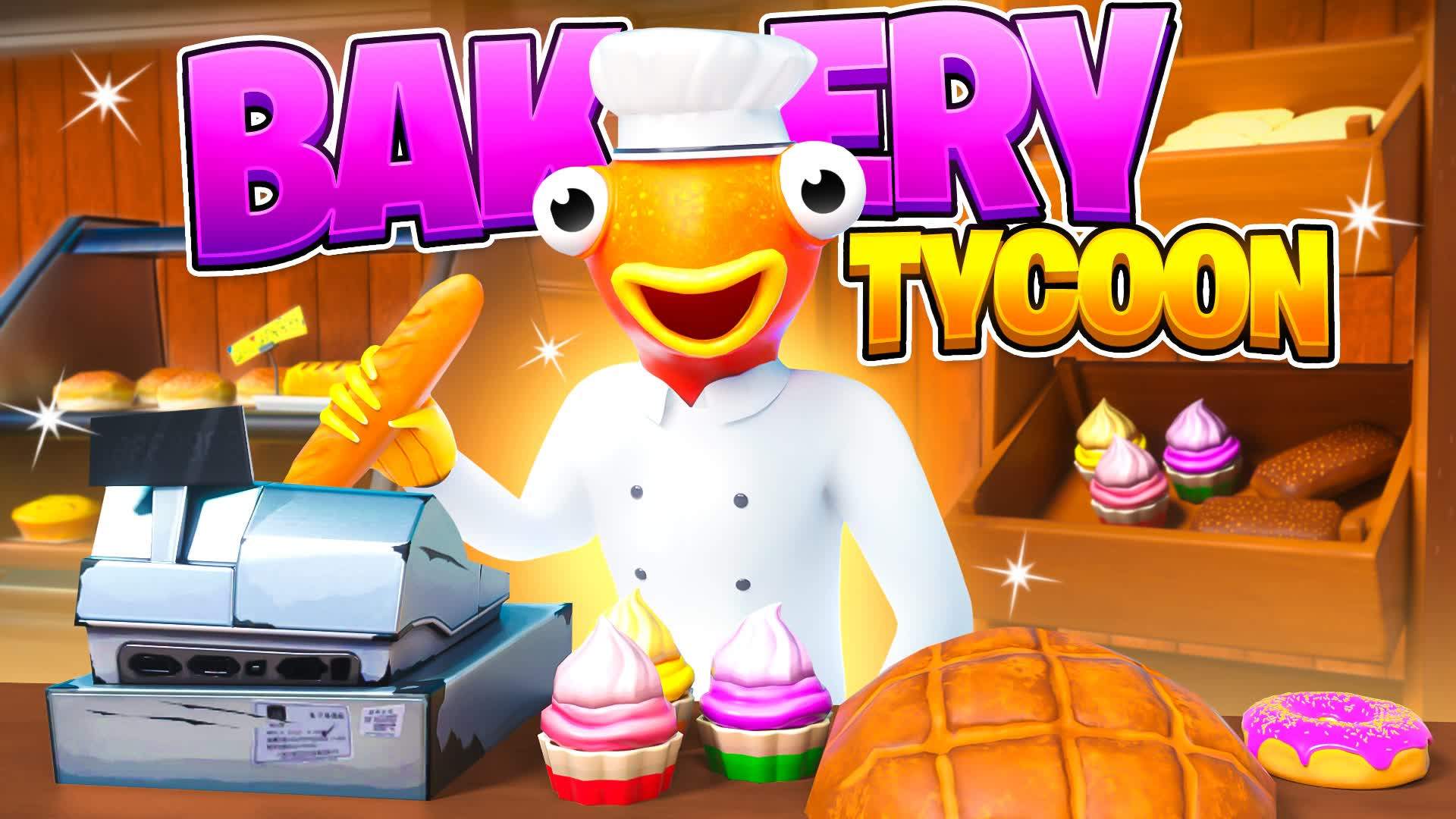 🍞BAKERY TYCOON🍞