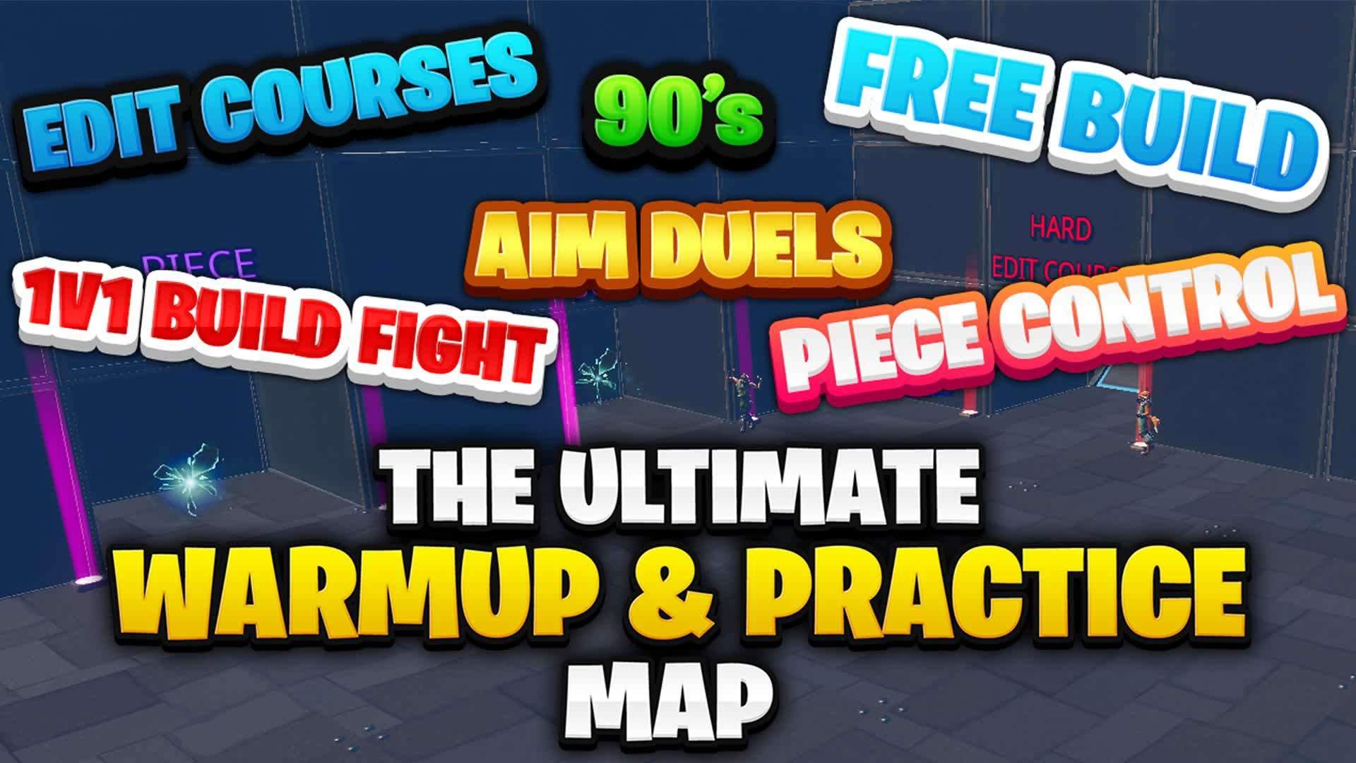 ULTIMATE WARMUP & PRACTICE MAP