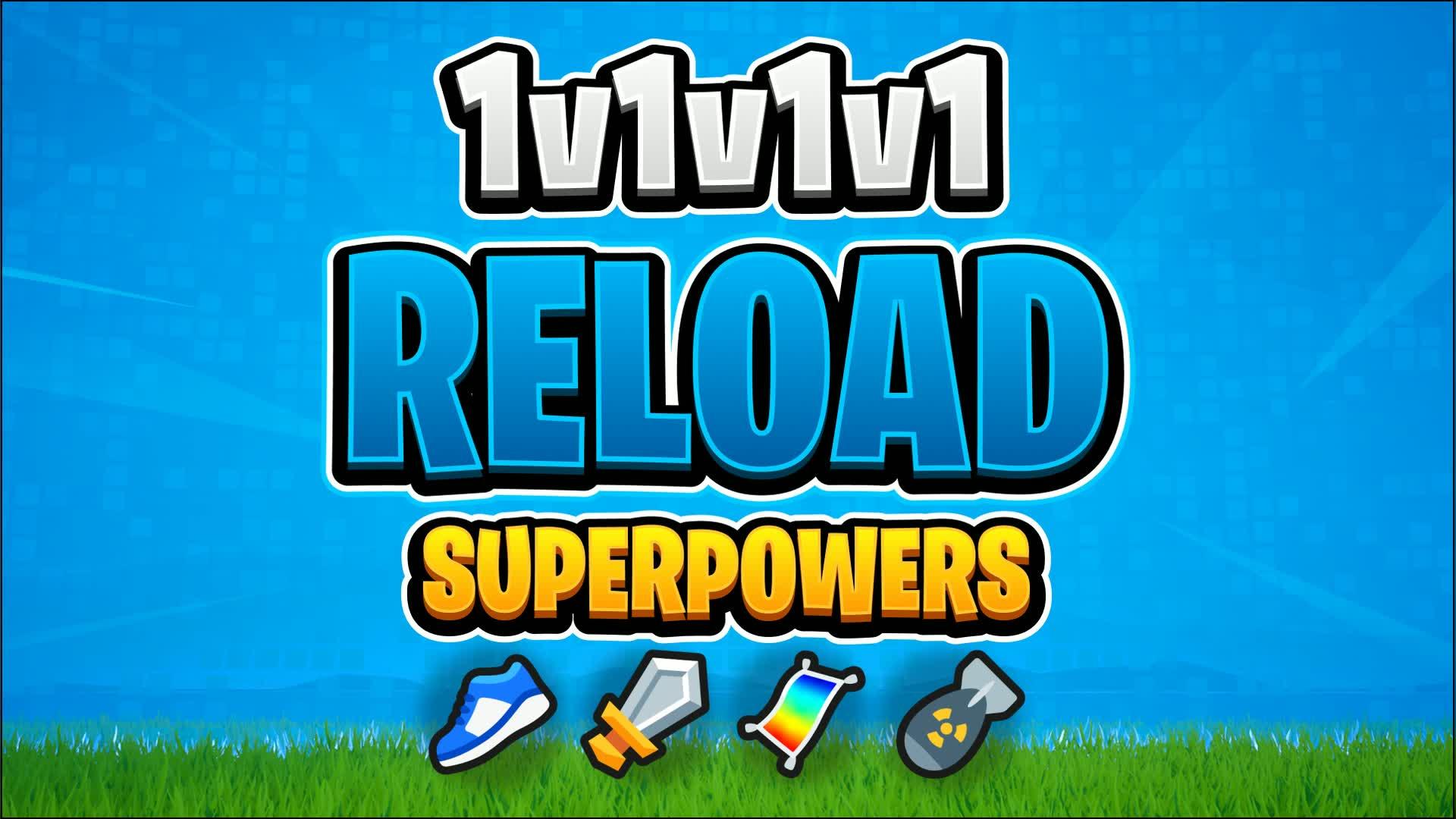 1v1v1v1 Reload SuperPowers