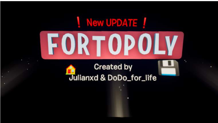💰 FORTOPOLY 💰(BIG HOUSE🏠UPDATE💾)