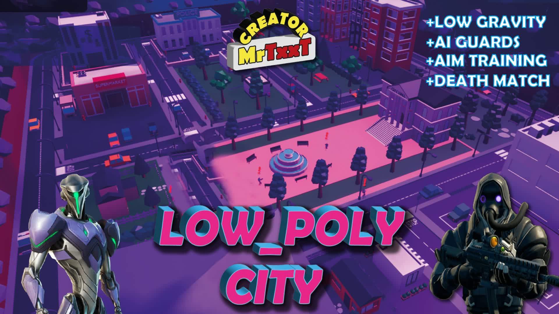 Low Poly City - Fast Paced, Fun Map!