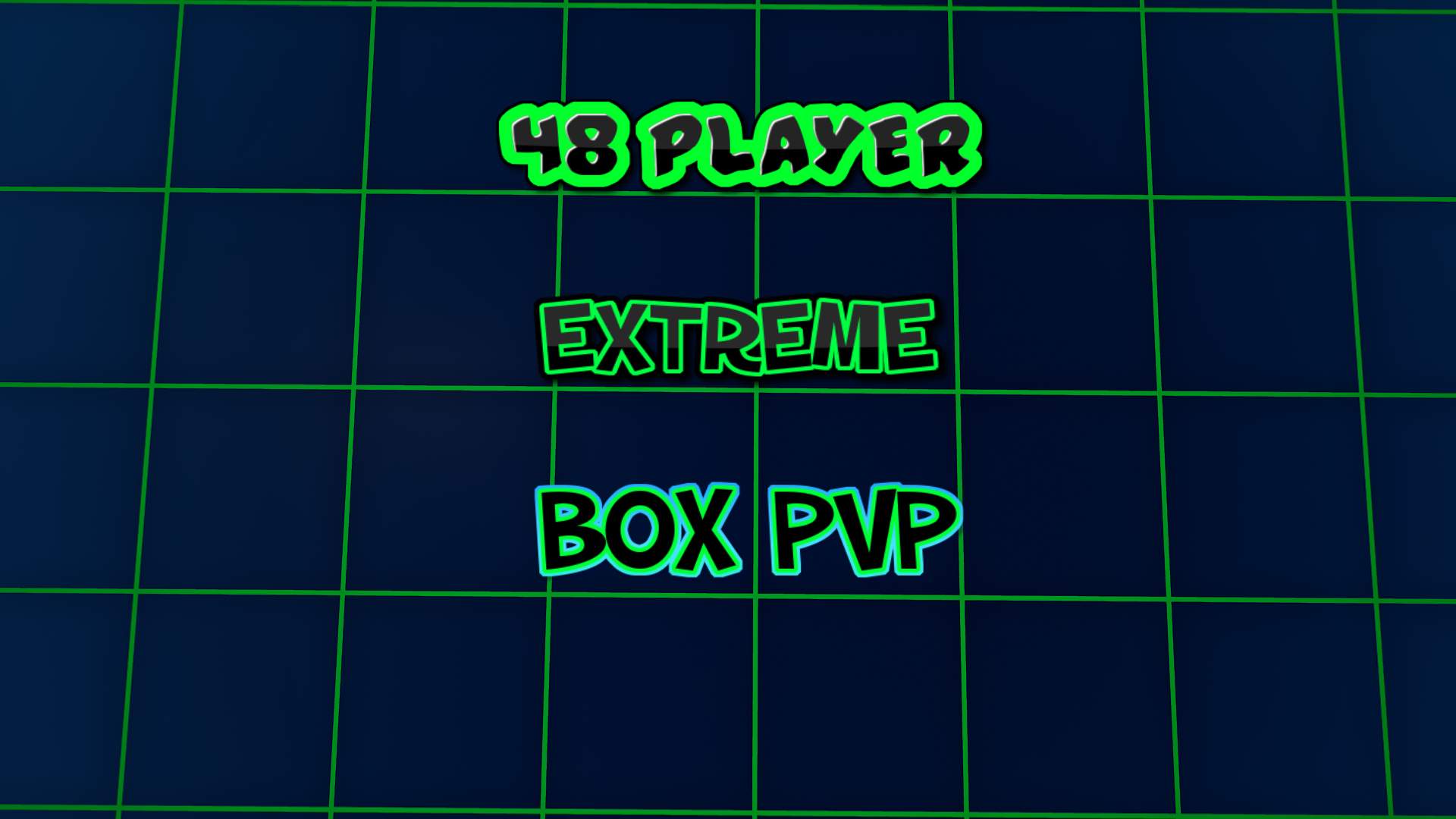 48 PLAYER EXTREME SOLO BOX PVP