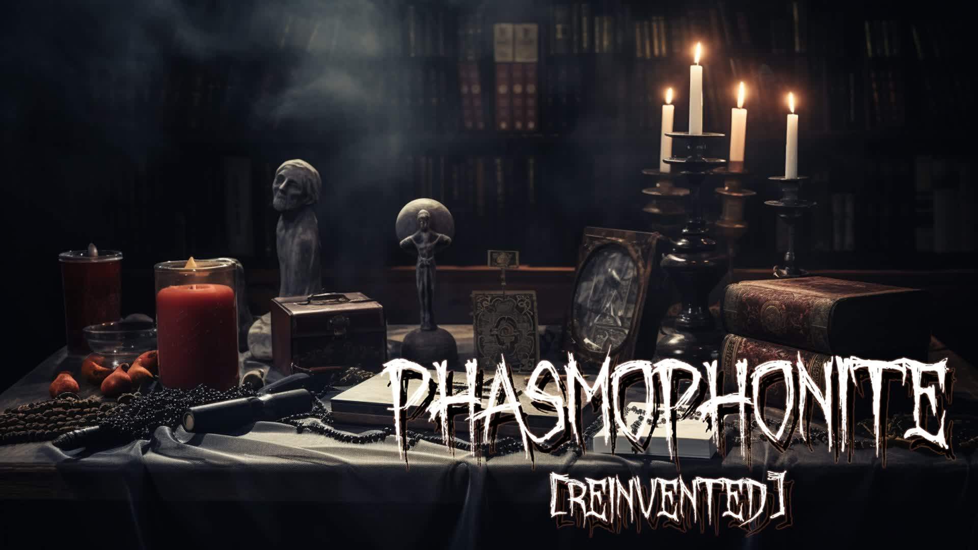 Phasmophonite [REINVENTED]