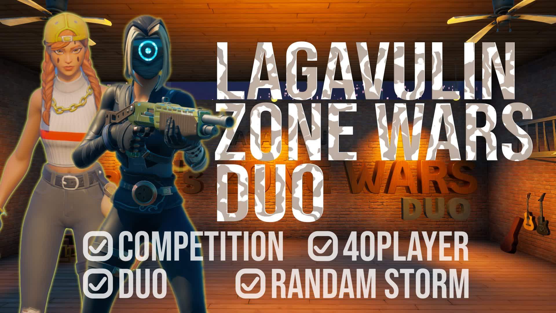 Laga's Zone Wars Duo (40Player End Zone)