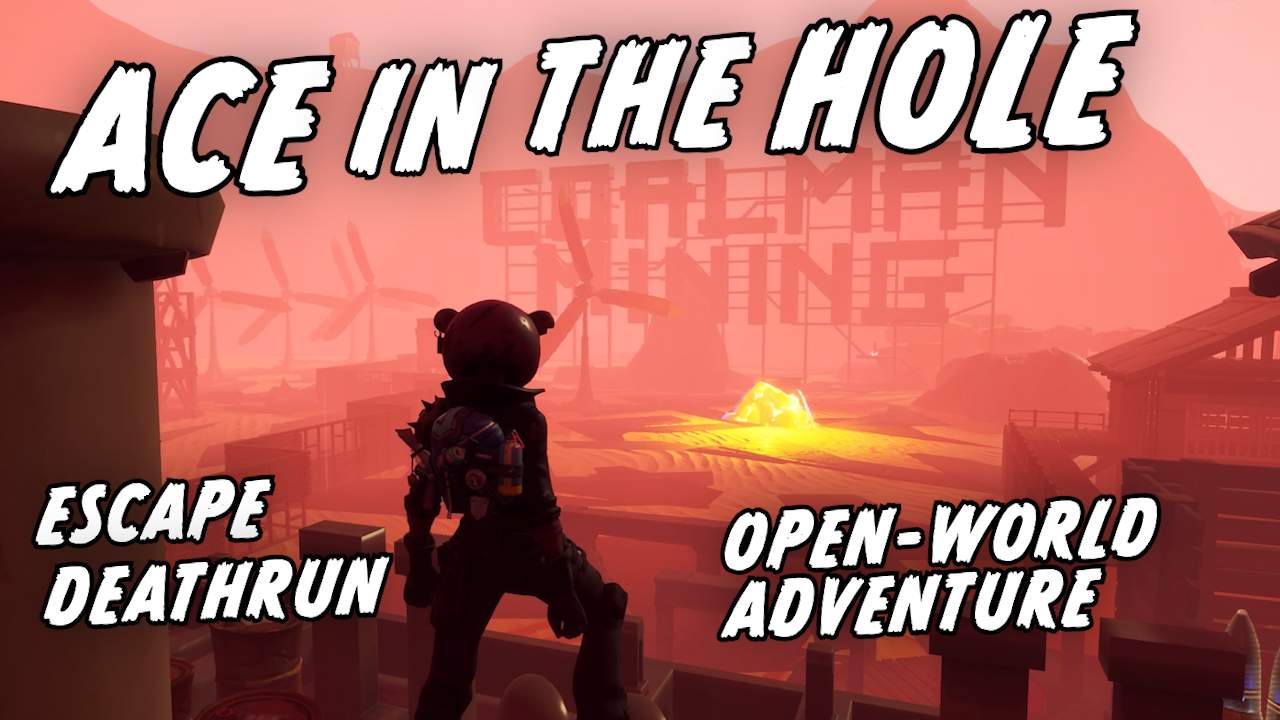 ACE IN THE HOLE: AN OPEN-WORLD ADVENTURE