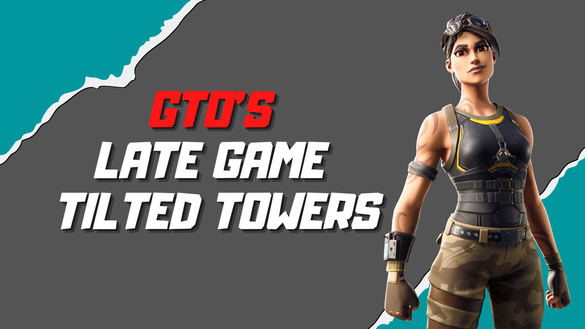 GTO'S LATE GAME (TILTED TOWERS)