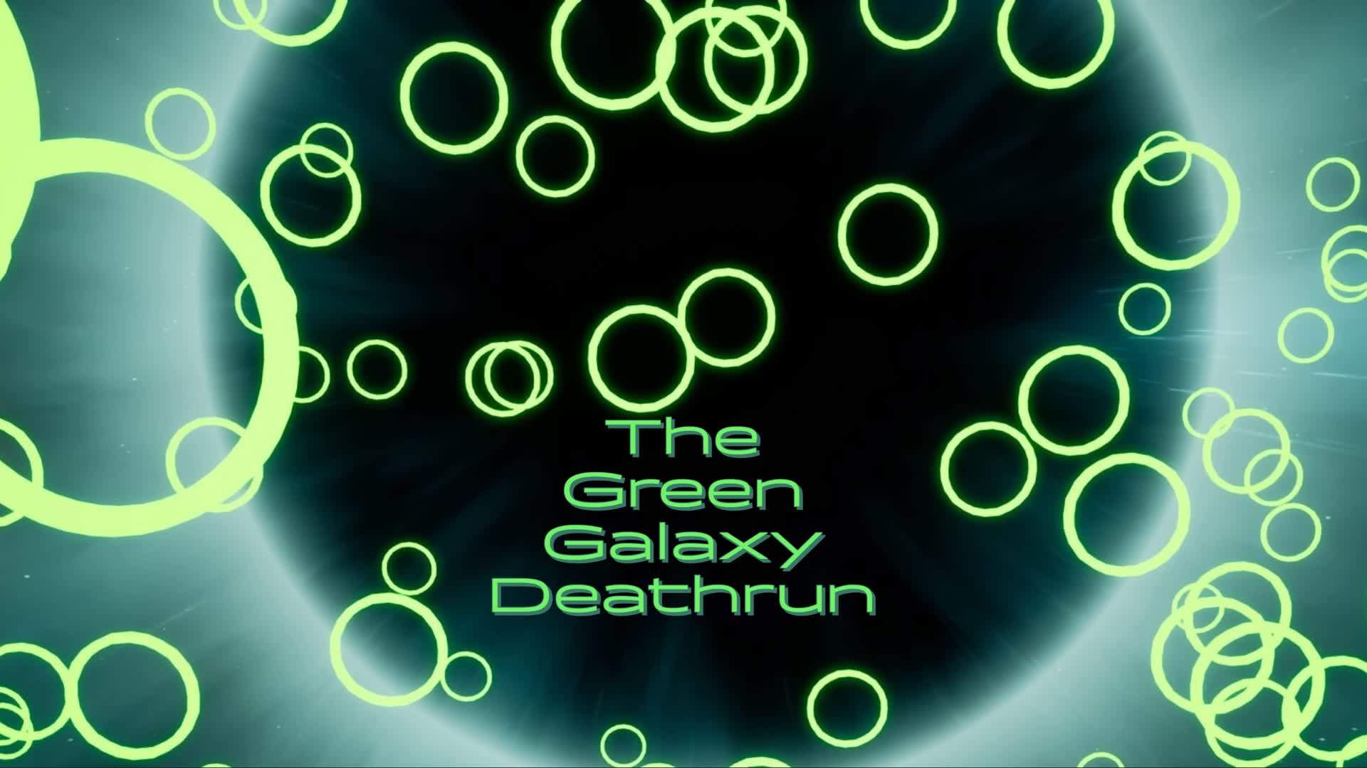 The Green Galaxy Deathrun