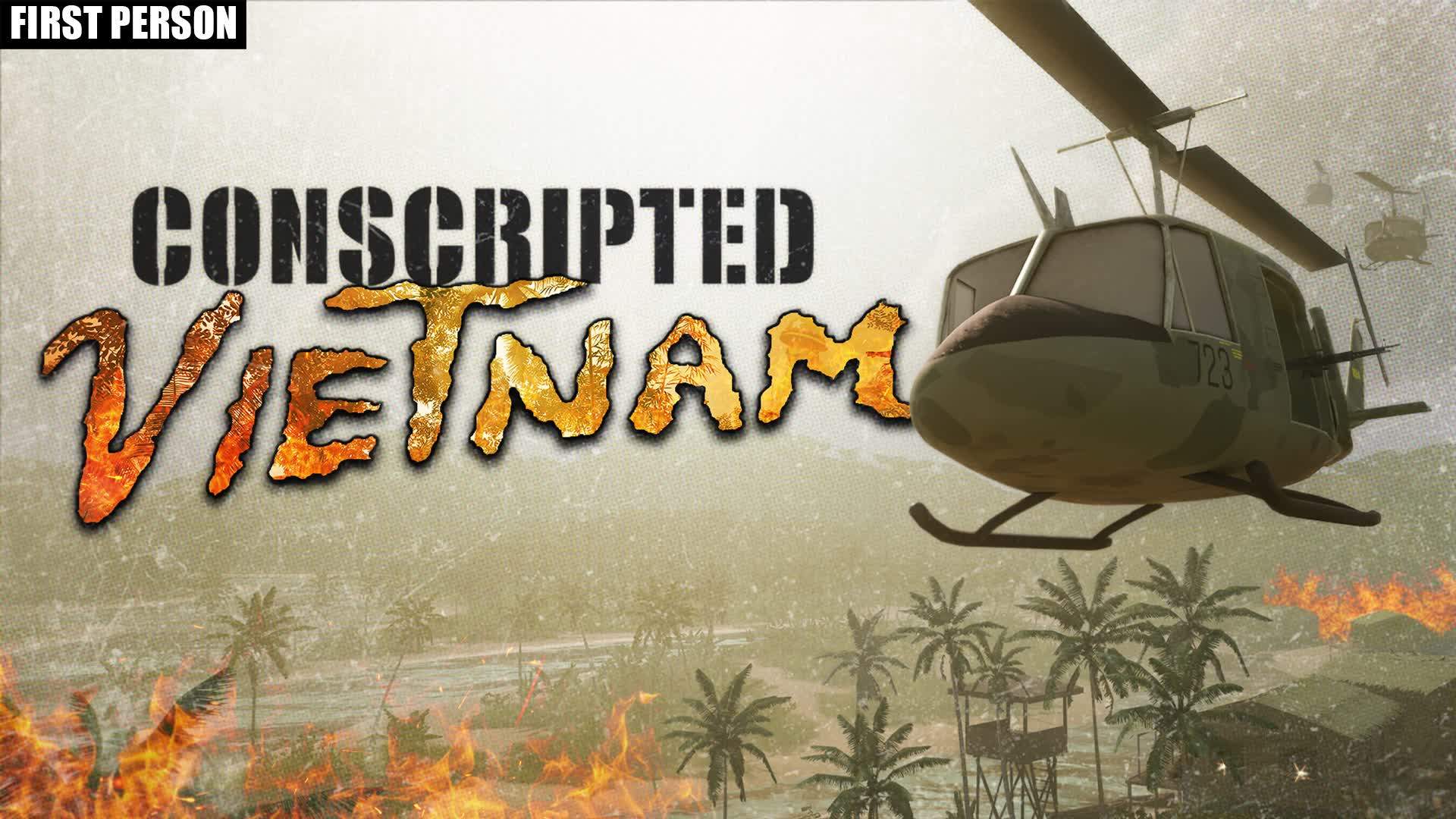 Conscripted: Vietnam Operations(FPS)