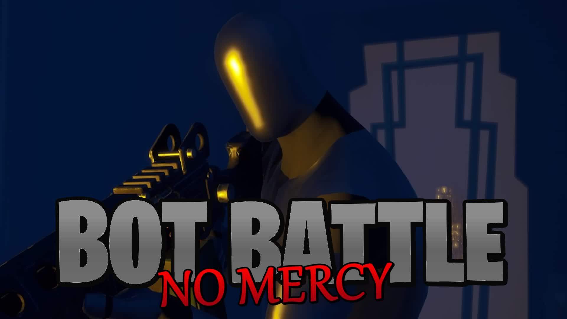 Bot Battle: No Mercy Edition