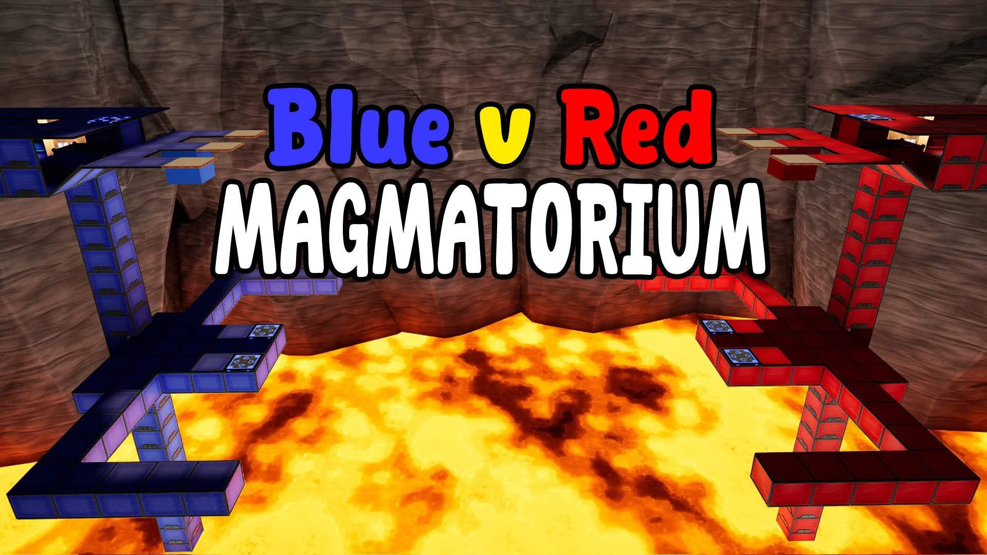 Blue v Red - MAGMATORIUM