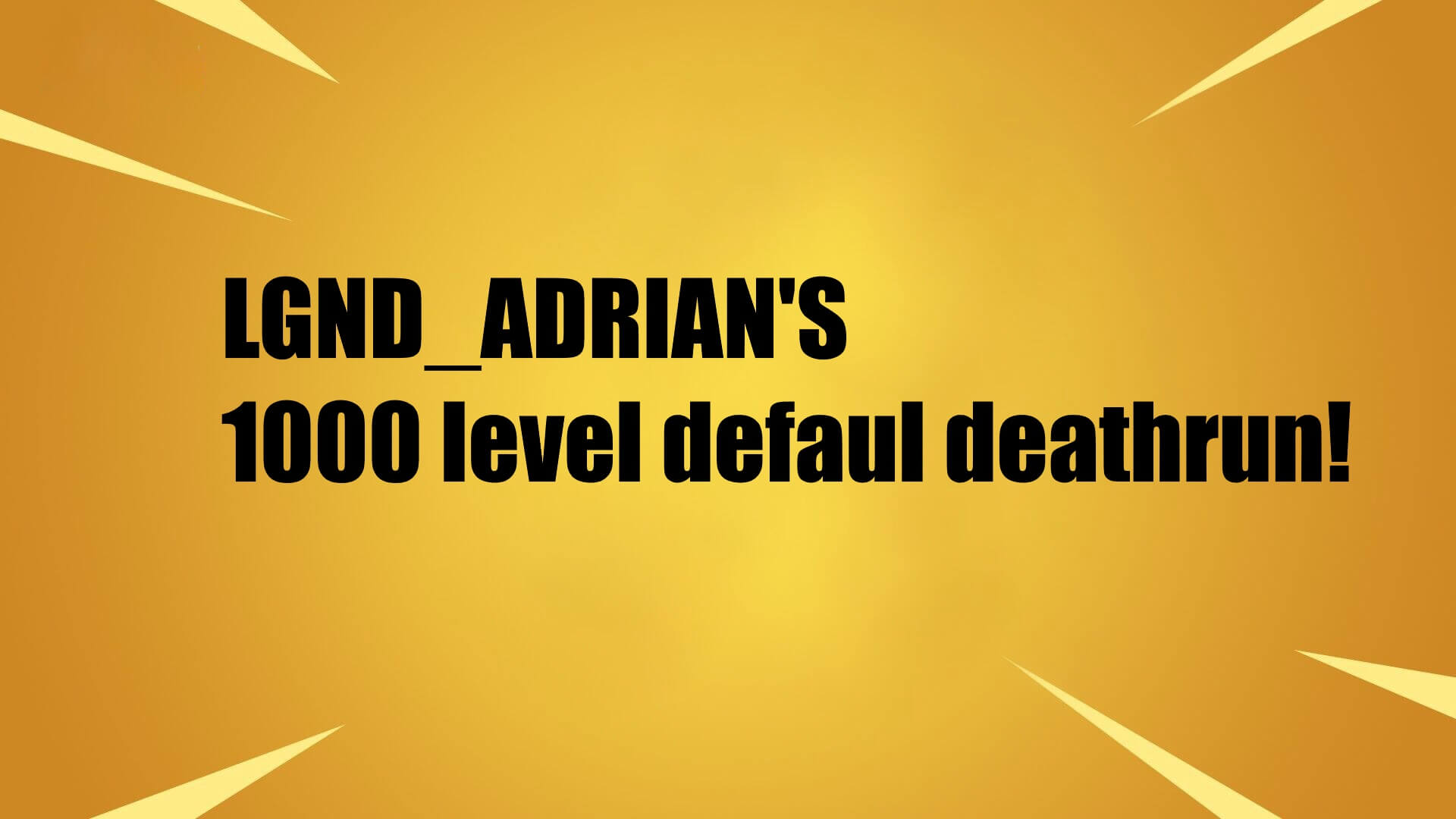 10,000 Level Default Deathrun [ mustardplays ] – Fortnite Creative Map Code