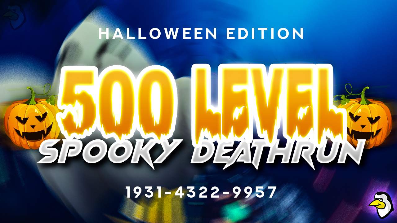 500 LEVELS - HALLOWEEN DEATHRUN