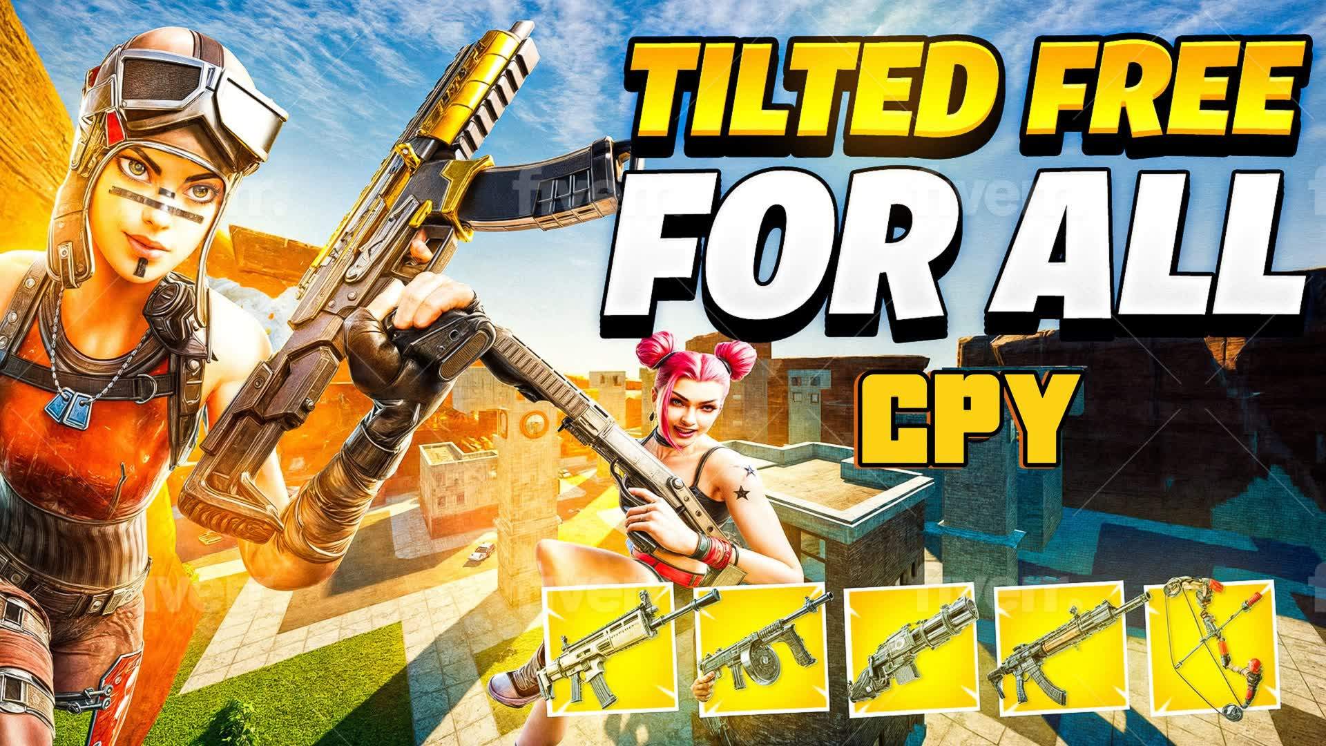 TILTED FREE FOR ALL CPY