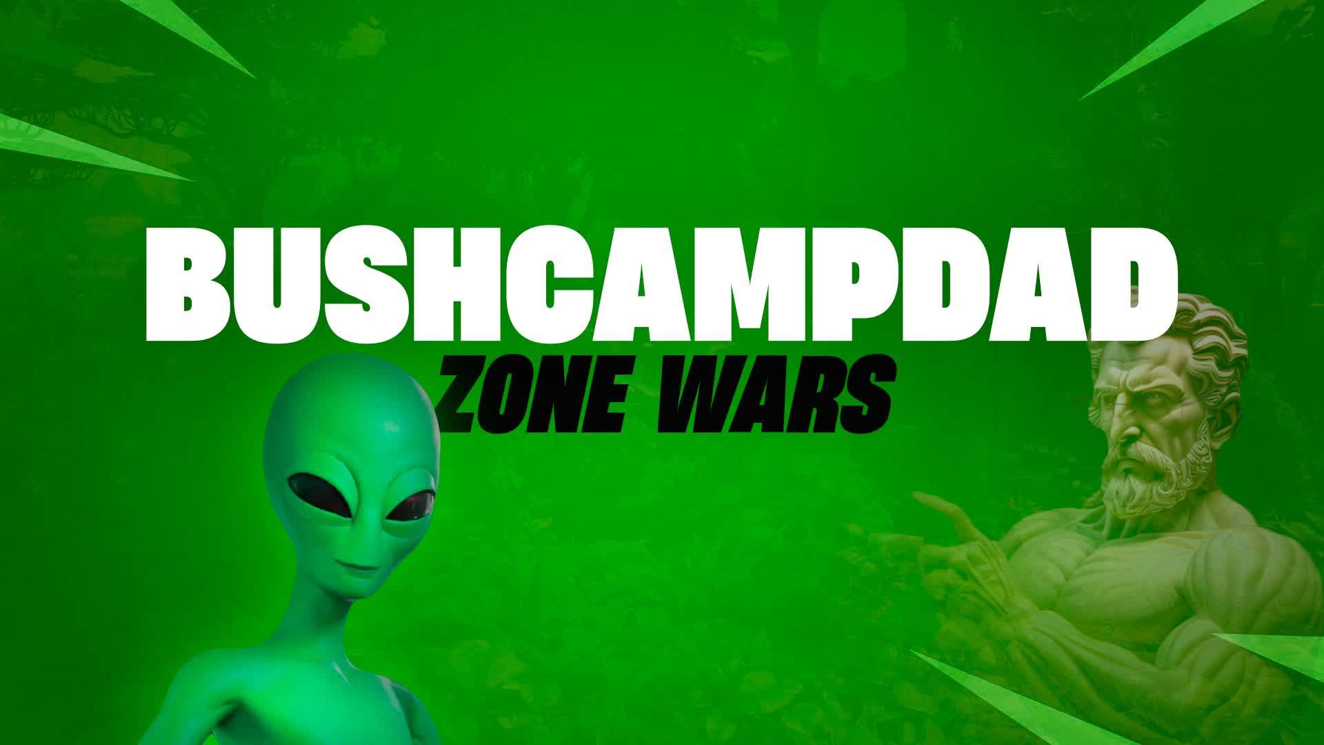 BushCampDad Zone Wars 👽