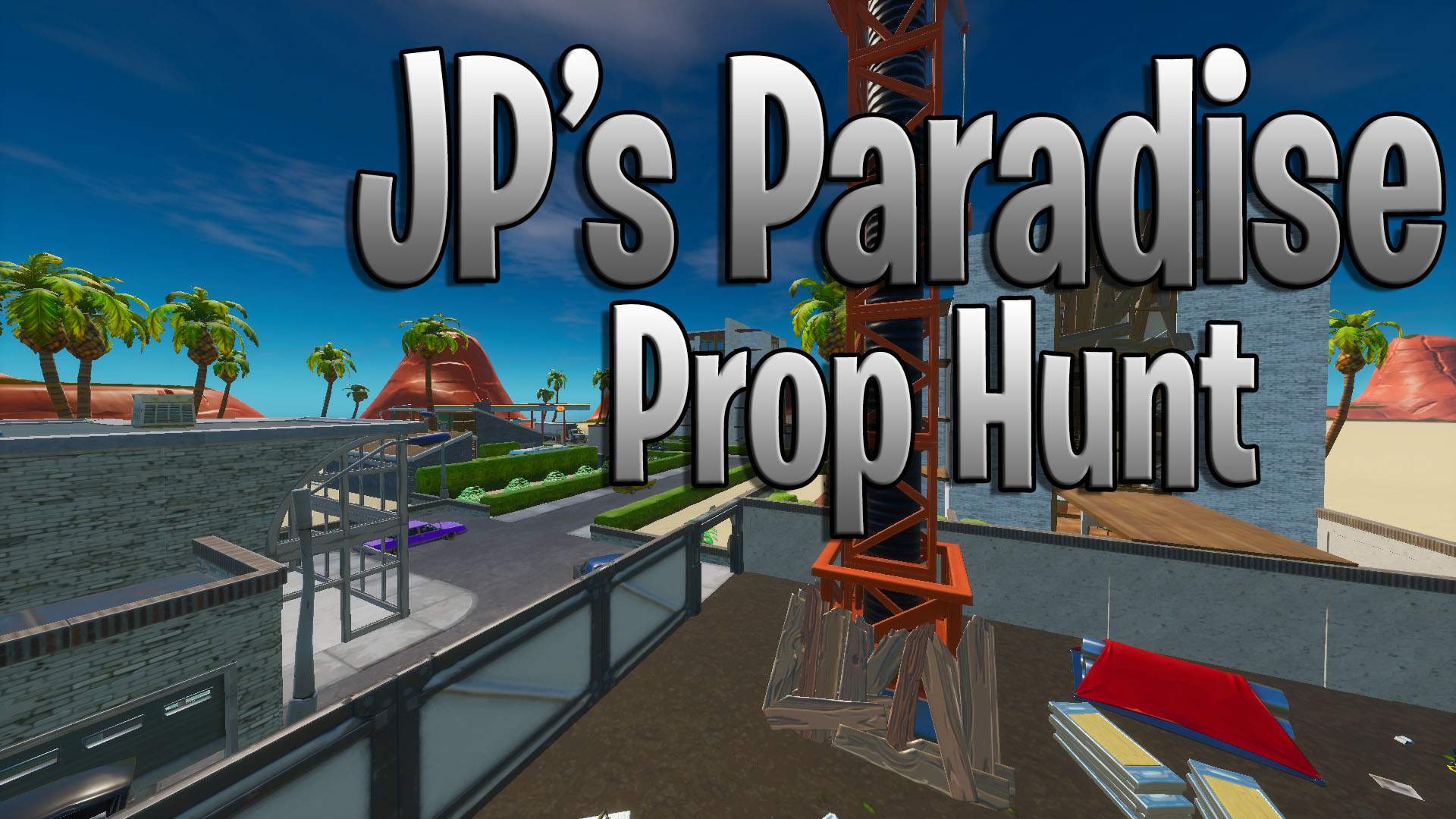 JP'S PARADISE PROP HUNT