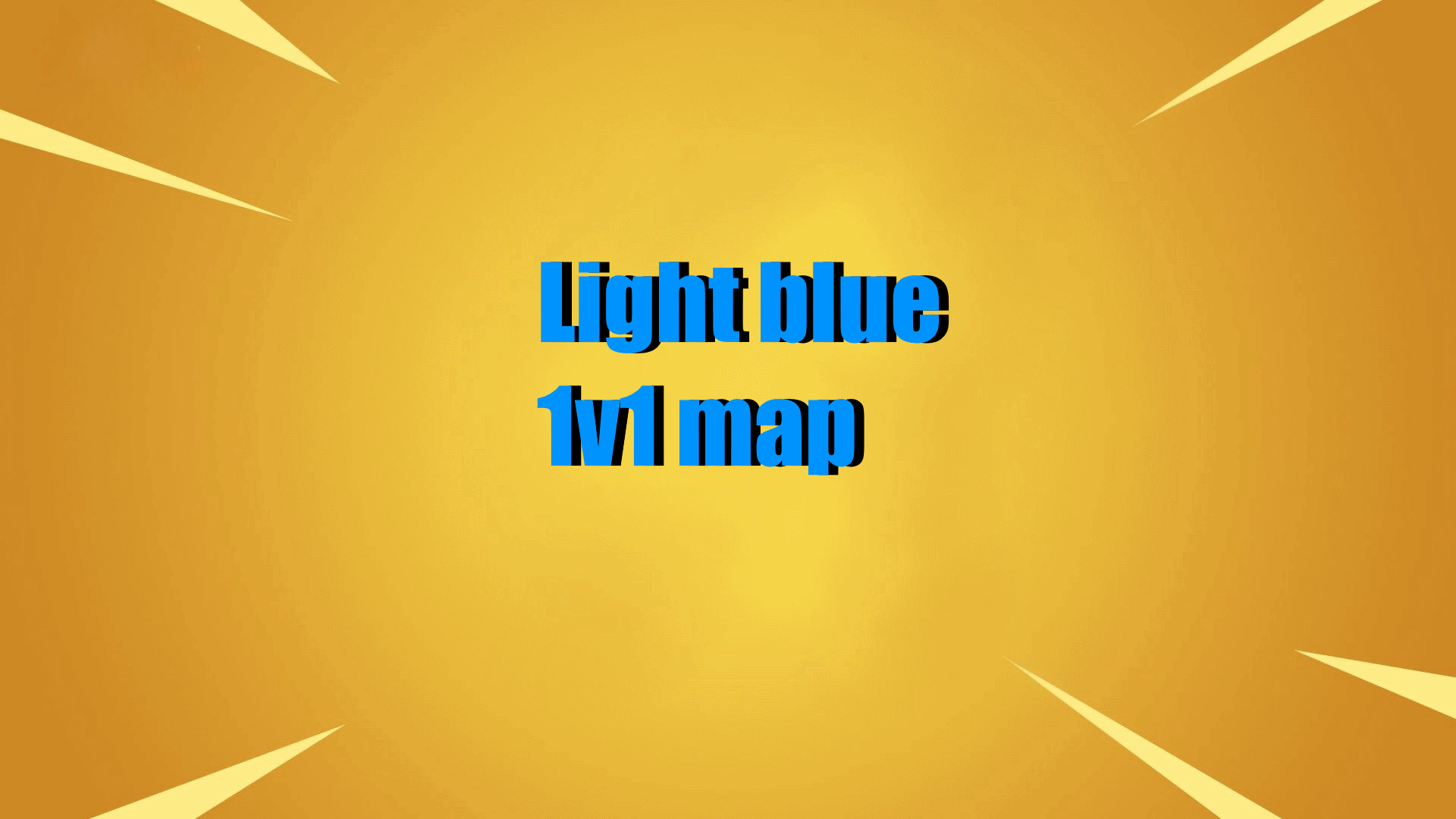 LIGHT BLUE 1V1 MAP