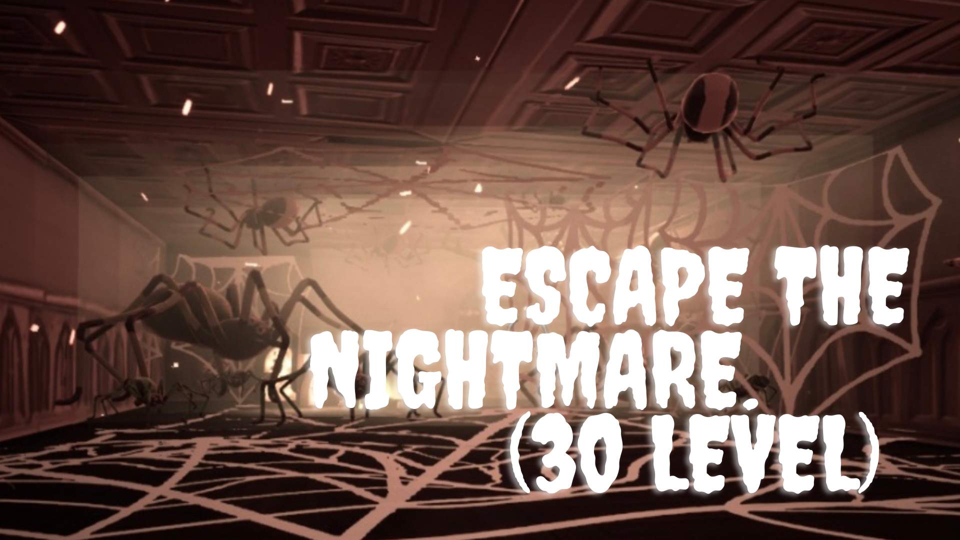 Escape The Nightmare (30 level)