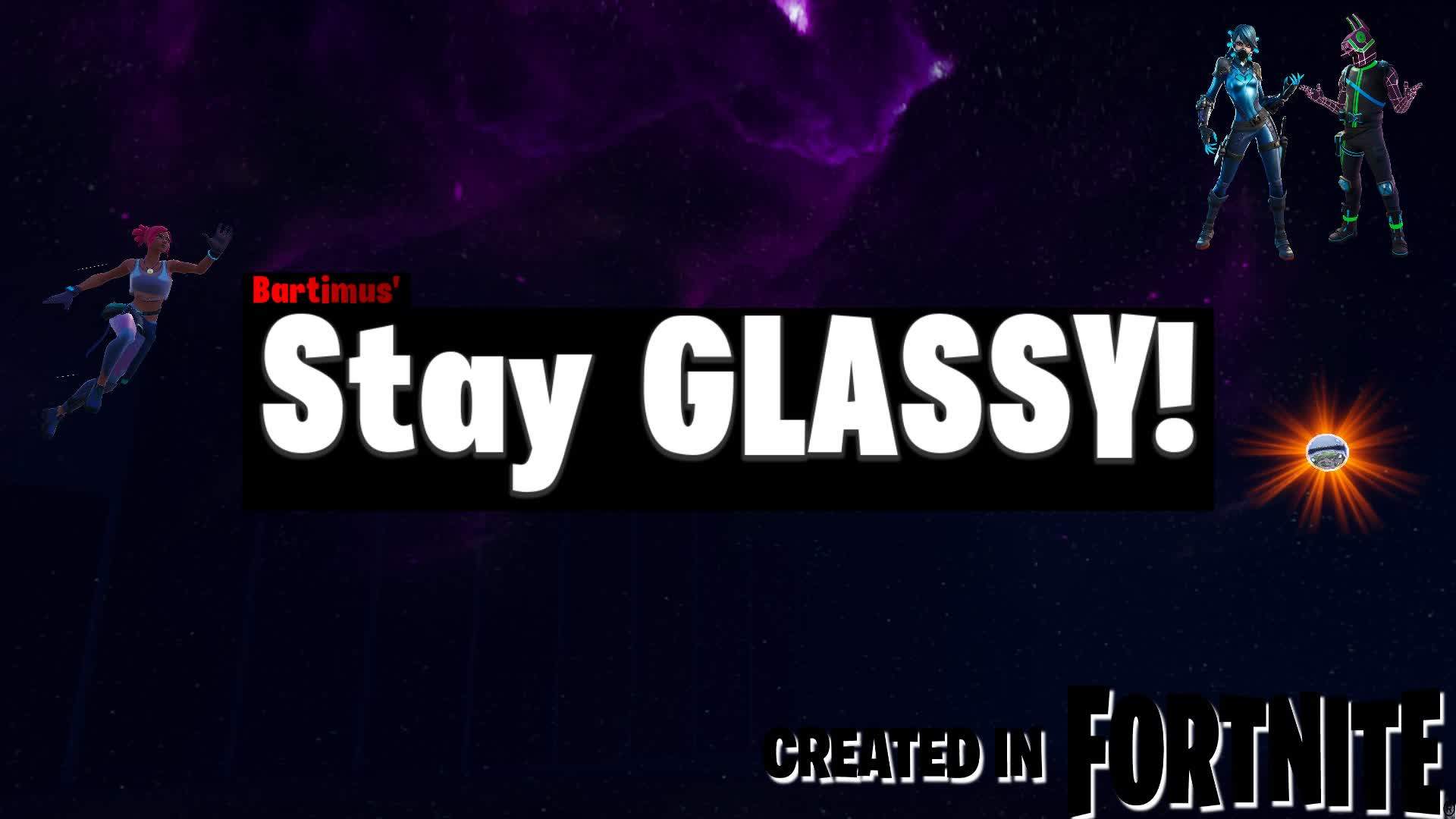 Stay Glassy