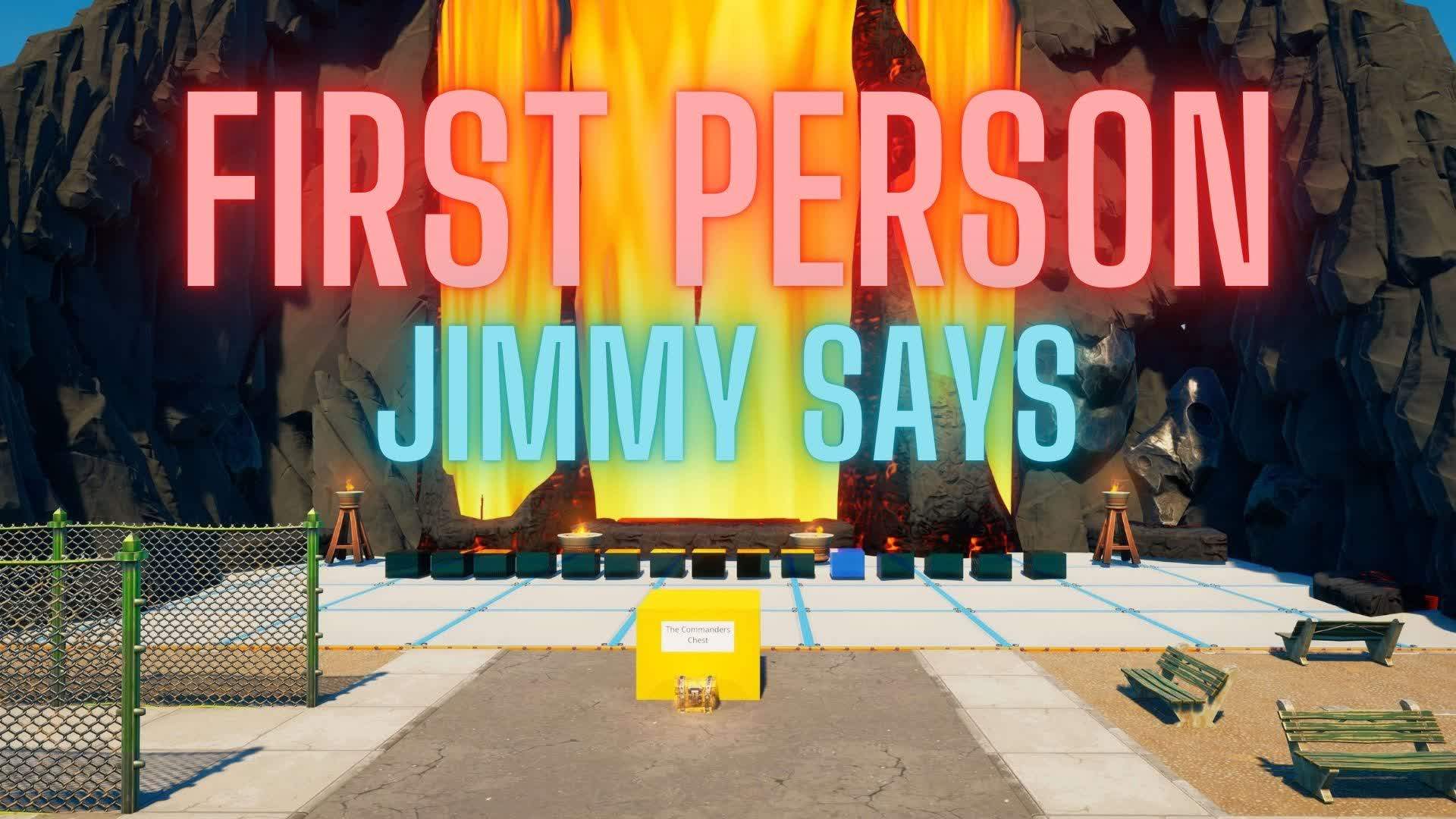 First Person Jimmy Says!