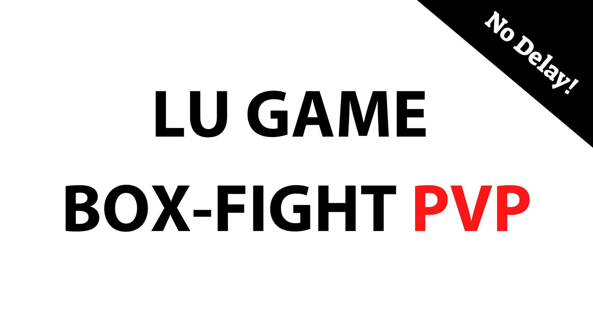 LU GAME BOXFIGHT PVP 📦 Fortnite Creative Map Code Dropnite