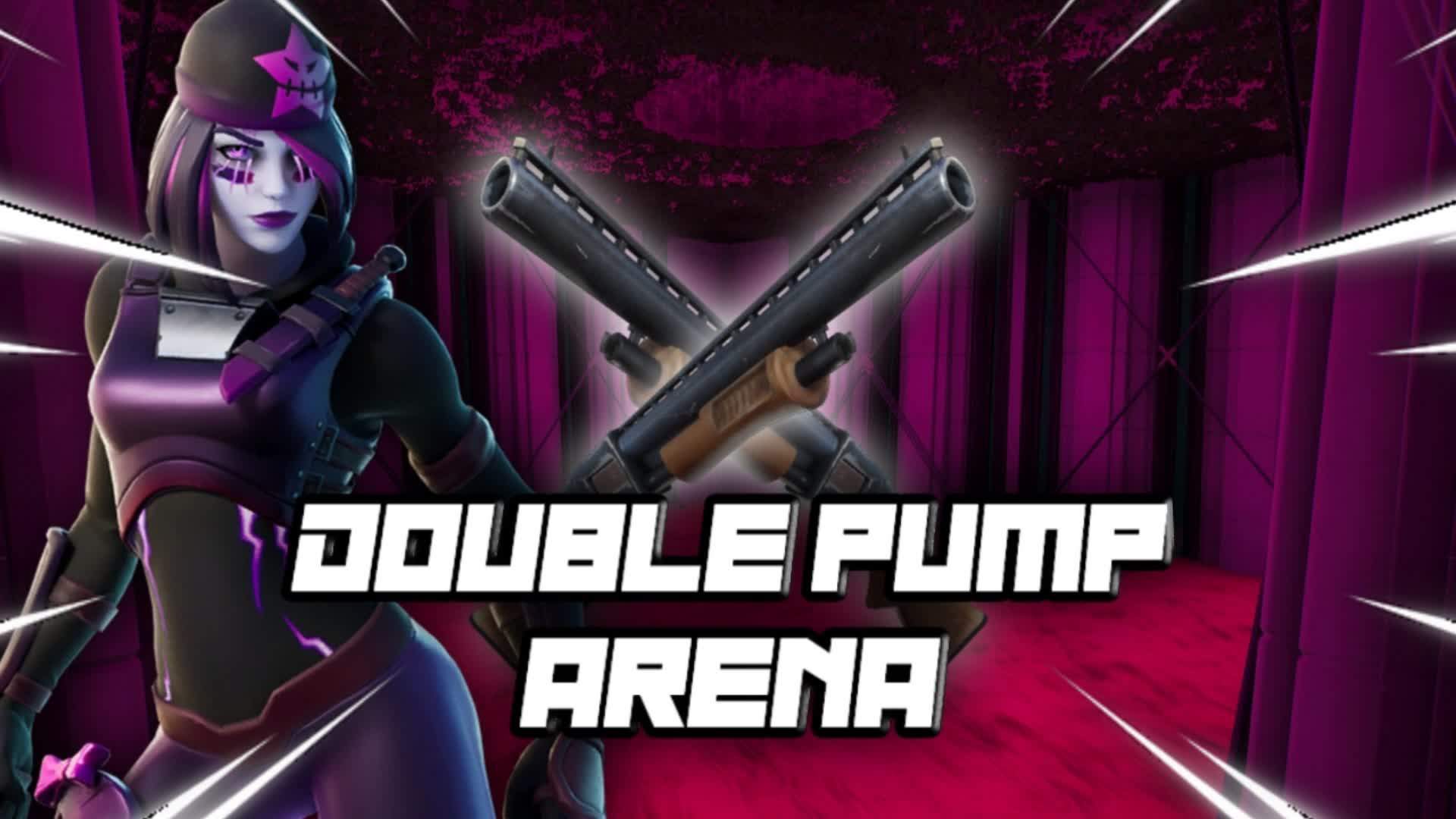 Double Pump Arena