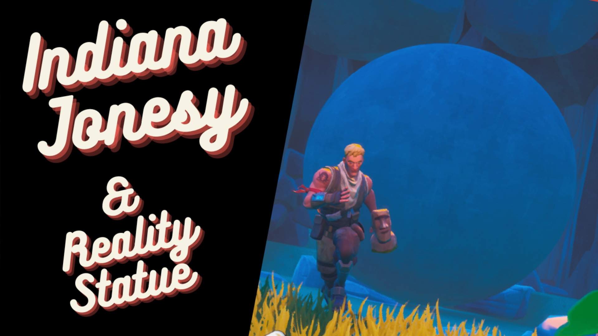 Indiana Jonesy & The Reality Statue