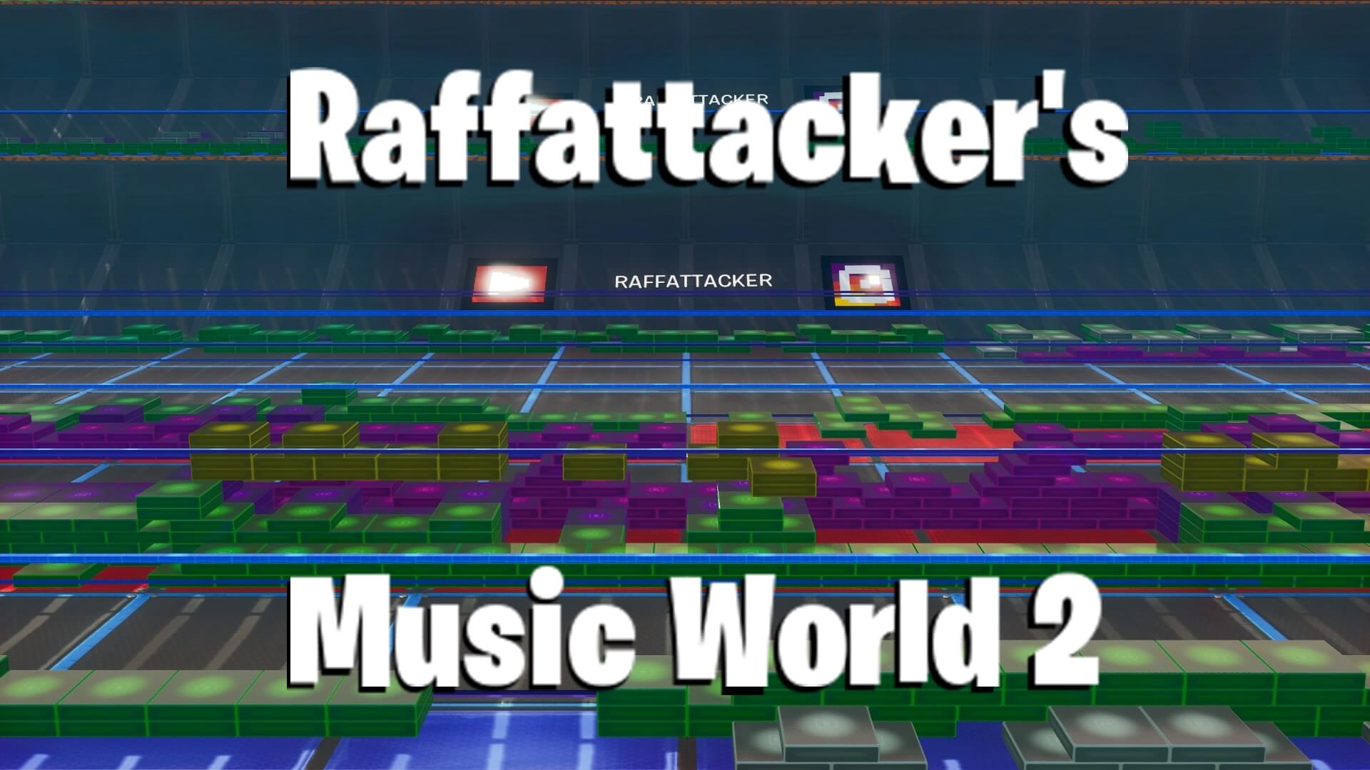 RAFFATTACKER'S MUSIC WORLD 2