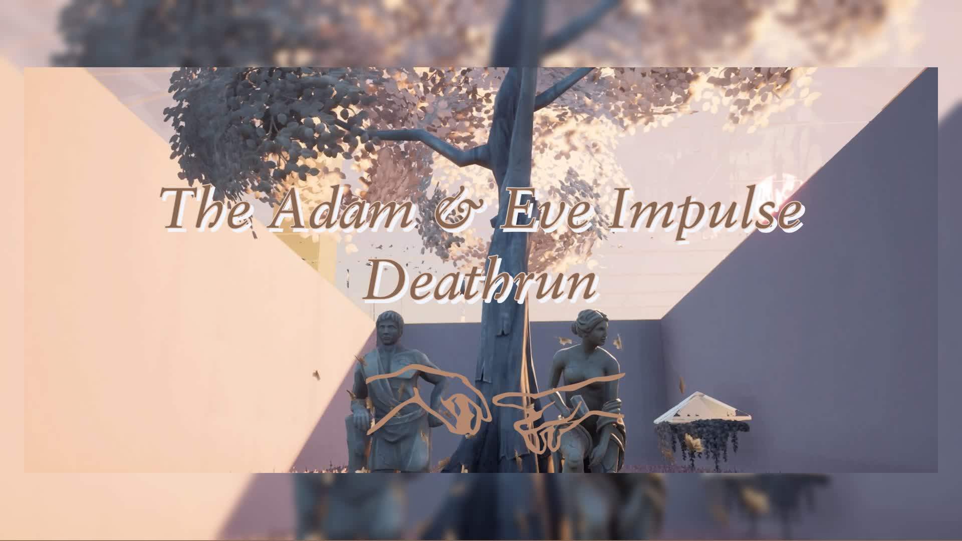 The Adam & Eve impulse Deathrun