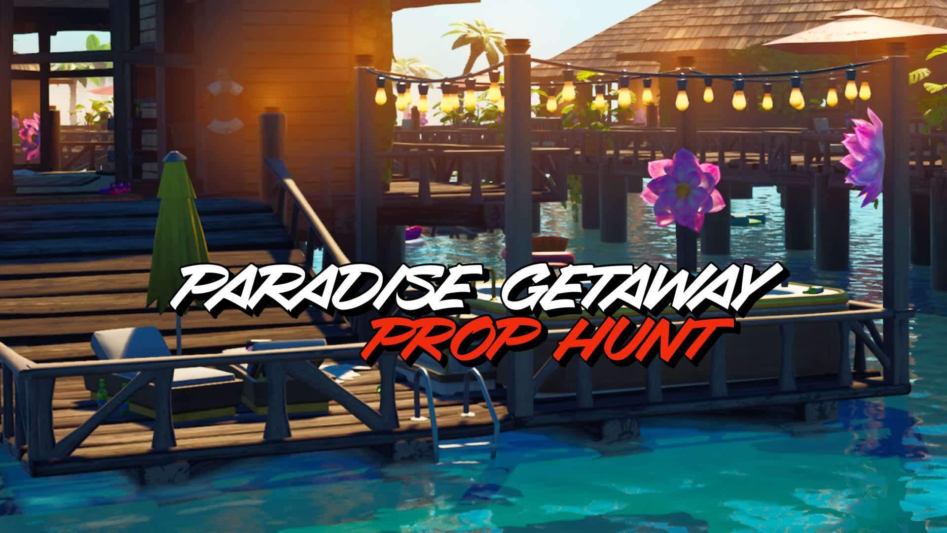 Paradise Getaway • Prop Hunt