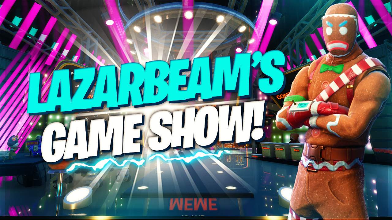 LAZARBEAM'S GAME SHOW!