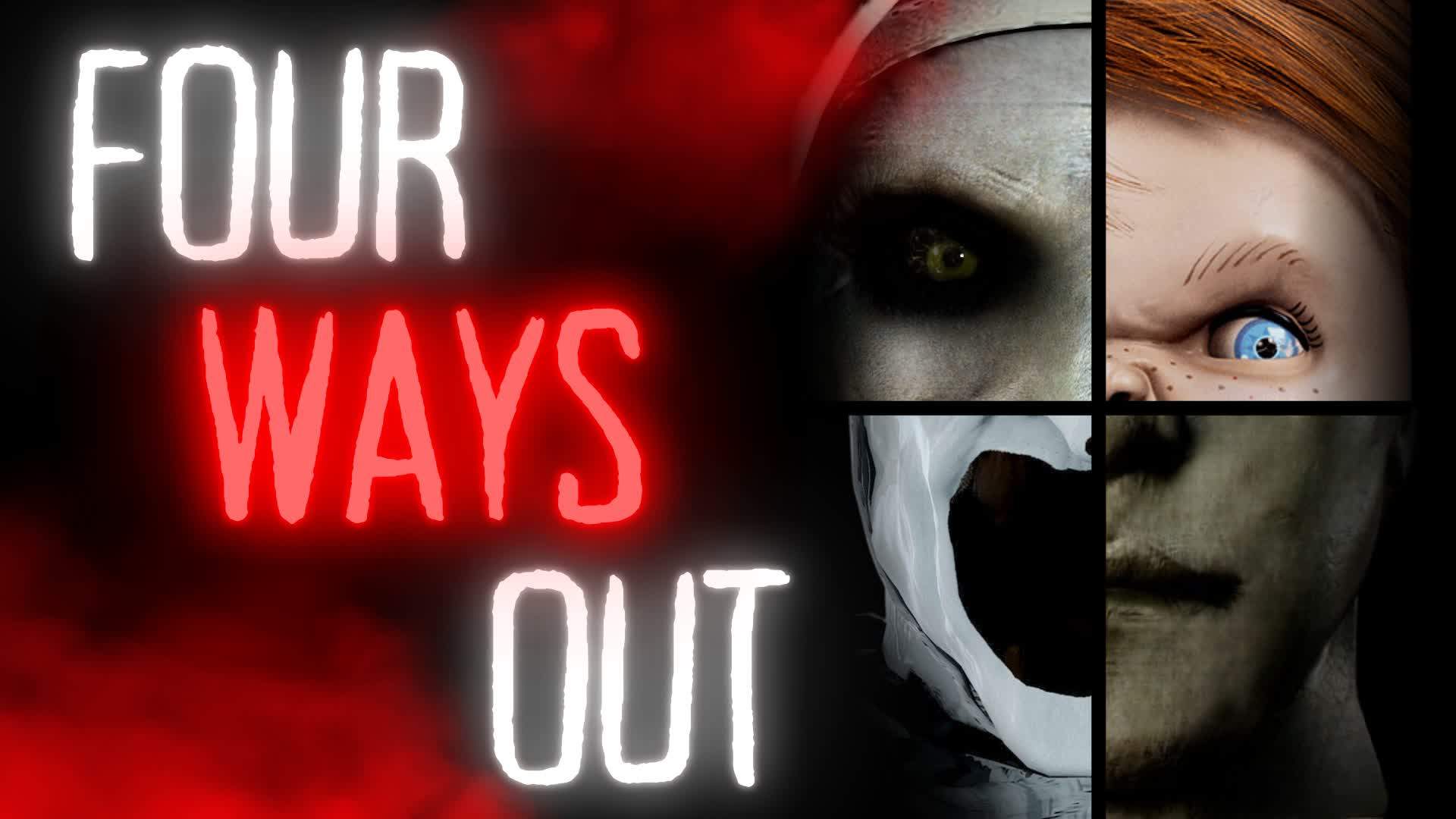 FOUR WAYS OUT - HORROR FIRST PERSON