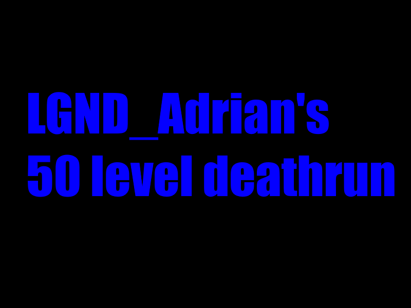 LGND_ADRIAN'S DEATHRUN 1
