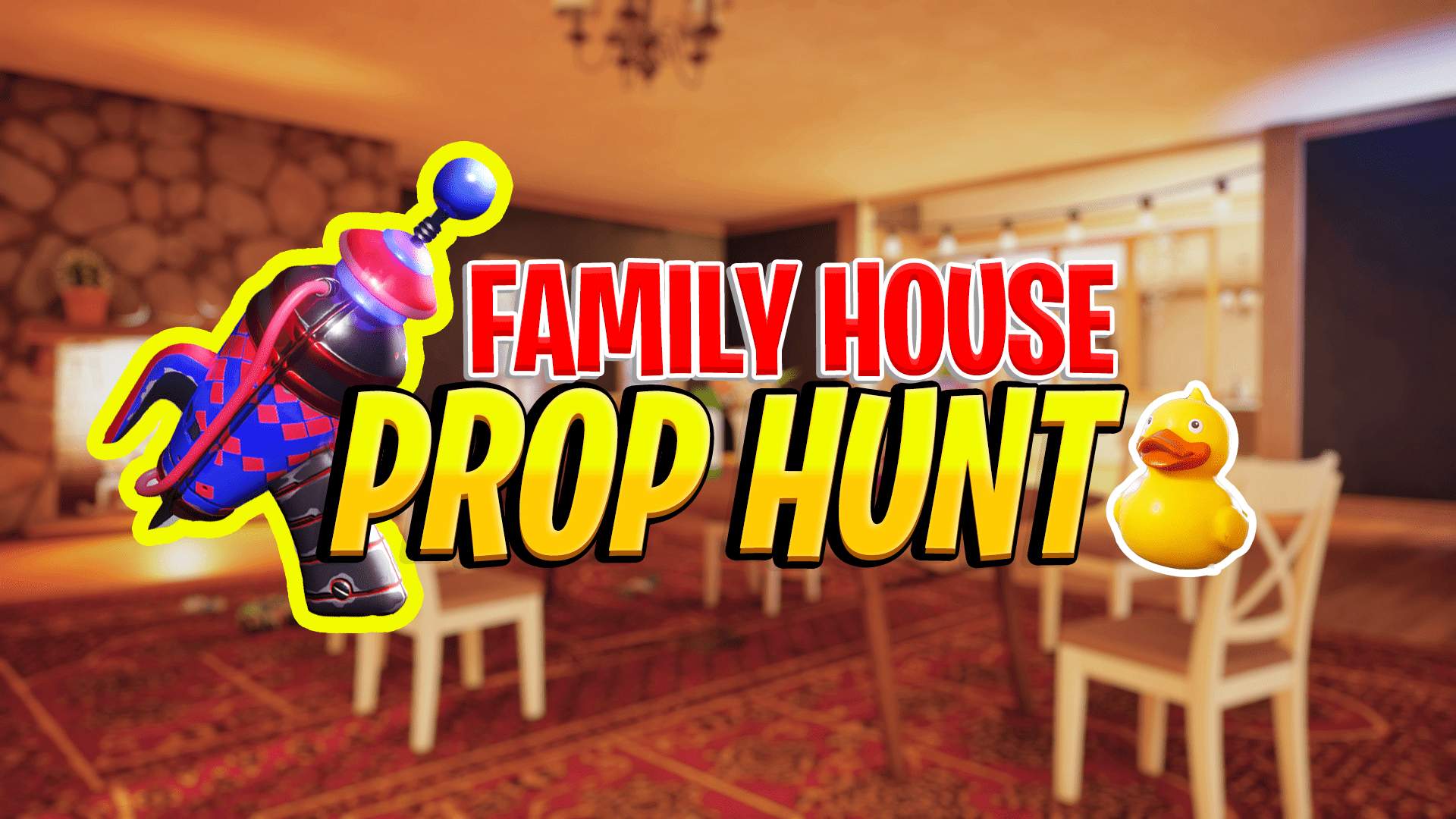 PROP HUNT - FAMILY HOUSE 🏠