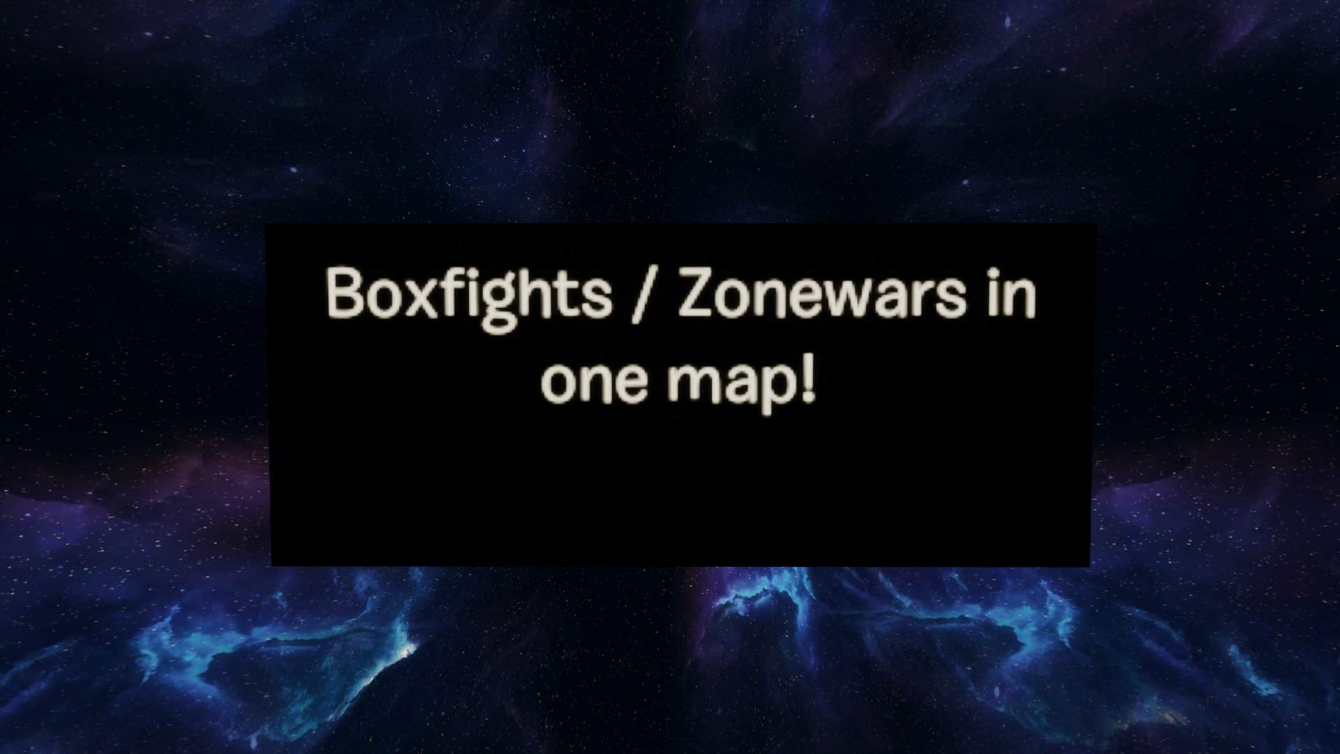 BOXFIGHTS / ZONE WARS / 2 IN 1