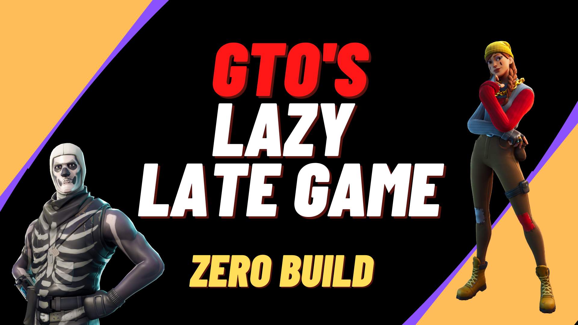 GTO'S LAZY LATE GAME (ZERO BUILD)