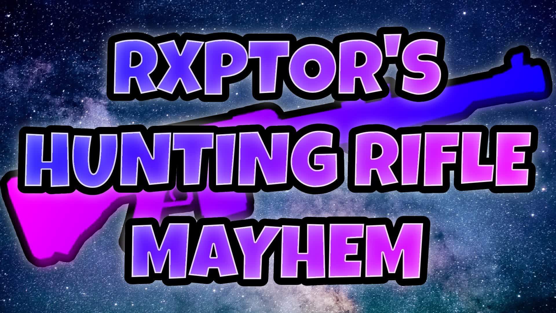 Rxptor's Hunting Rifle Mayhem