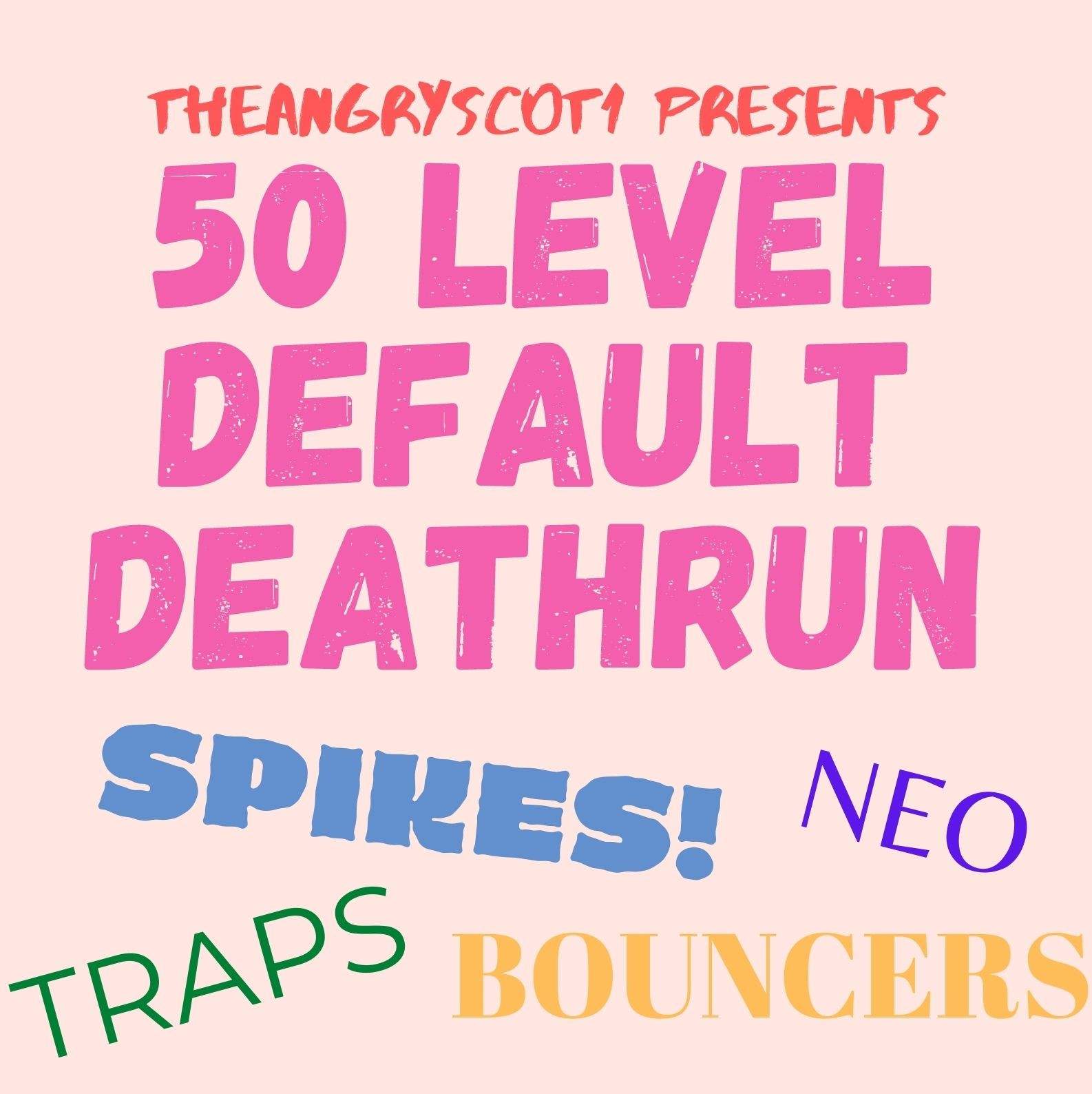 The 50 Level Default Deathrun